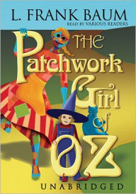 Title: The Patchwork Girl of Oz (Oz Series #7), Author: L. Frank Baum