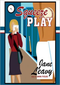 Title: Squeeze Play, Author: Jane Leavy