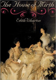 Title: The House of Mirth, Author: Edith Wharton