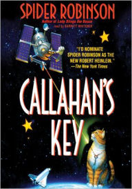 Title: Callahan's Key: Callahan's Crosstime Saloon Series, Book 9, Author: Spider Robinson