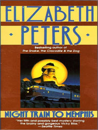 Title: Night Train to Memphis (Vicky Bliss Series #5), Author: Elizabeth Peters