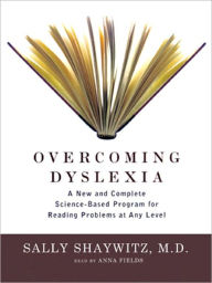 Title: Overcoming Dyslexia: A New and Complete Science-Based Program for Reading Problems at Any Level, Author: M. D.