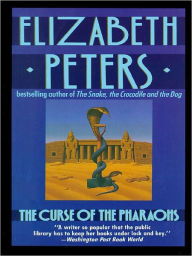 Title: The Curse of the Pharaohs (Amelia Peabody Series #2), Author: Elizabeth Peters