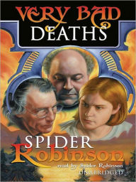 Title: Very Bad Deaths: Russell Walker Series, Book 1, Author: Spider Robinson