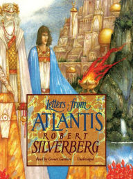 Title: Letters from Atlantis, Author: Robert Silverberg