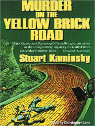 Title: Murder on the Yellow Brick Road (Toby Peters Series #2), Author: Stuart M. Kaminsky