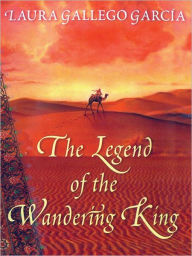 Title: The Legend of the Wandering King, Author: Laura Gallego Garcia