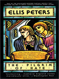 Title: The Pilgrim of Hate (Brother Cadfael Series #10), Author: Ellis Peters