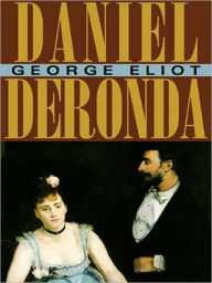 Title: Daniel Deronda, Author: George Eliot