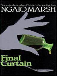 Title: Final Curtain (Roderick Alleyn Series #14), Author: Ngaio Marsh