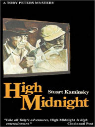 Title: High Midnight (Toby Peters Series #6), Author: Stuart M. Kaminsky