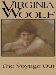 Title: The Voyage Out, Author: Virginia Woolf