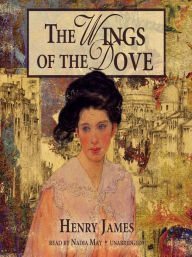 Title: The Wings of the Dove, Author: Henry James