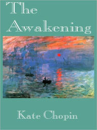 Title: The Awakening, Author: Kate Chopin