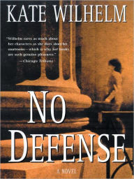 Title: No Defense (Barbara Holloway Series #5), Author: Kate Wilhelm