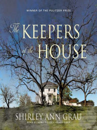 Title: The Keepers of the House, Author: Shirley Ann Grau