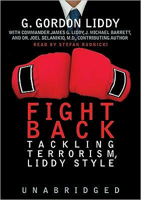 Fight Back!: Tackling Terrorism, Liddy Style