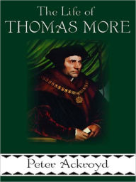 Title: The Life of Thomas More, Author: Peter Ackroyd