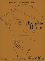 Title: Edmund Burke: A Genius Reconsidered, Author: Russell Kirk