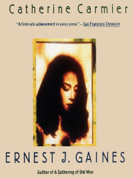 Title: Catherine Carmier, Author: Ernest J. Gaines