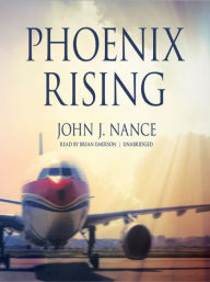 Title: Phoenix Rising, Author: John J. Nance