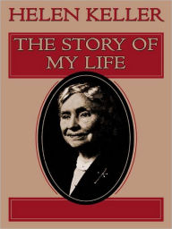 Title: The Story of My Life, Author: Helen Keller