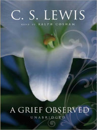 Title: A Grief Observed, Author: C. S. Lewis