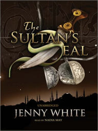 Title: The Sultan's Seal (Kamil Pasha Series #1), Author: Jenny White