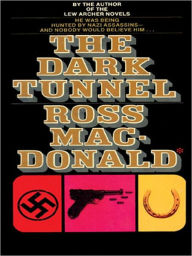 Title: The Dark Tunnel (Chet Gordon Series #1), Author: Ross Macdonald