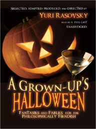 Title: A Grown-up's Halloween: Fantasies and Fables for the Philosophically Fiendish, Author: Ryunosuke Akutagawa