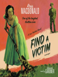 Title: Find a Victim (Lew Archer Series #5), Author: Ross Macdonald