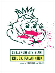 Title: Invisible Monsters, Author: Chuck Palahniuk