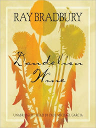 Title: Dandelion Wine, Author: Ray Bradbury