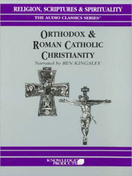 Title: Orthodox & Roman Catholic Christianity, Author: Dr. Jean Porter