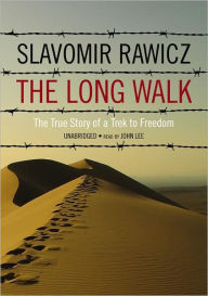 Title: The Long Walk: The True Story of a Trek to Freedom, Author: John Lee