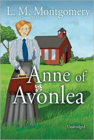 Title: Anne of Avonlea (Anne of Green Gables Series #2), Author: L. M. Montgomery