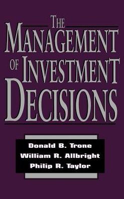 The Management of Investment Decisions / Edition 1