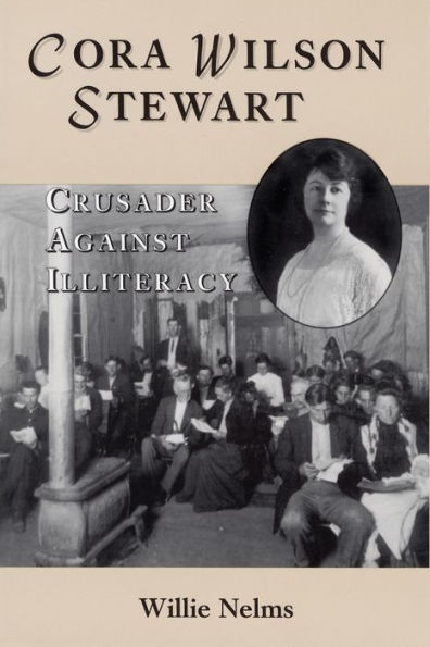 Cora Wilson Stewart: Crusader Against Illiteracy