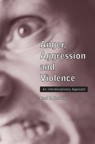 Anger, Aggression and Violence: An Interdisciplinary Approach