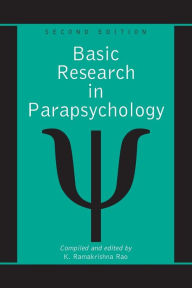 Title: Basic Research in Parapsychology, 2d ed. / Edition 2, Author: K. Ramakrishna Rao