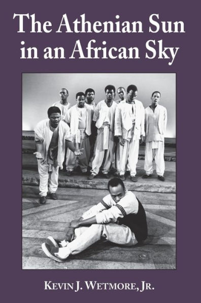 The Athenian Sun in an African Sky: Modern African Adaptations of Classical Greek Tragedy