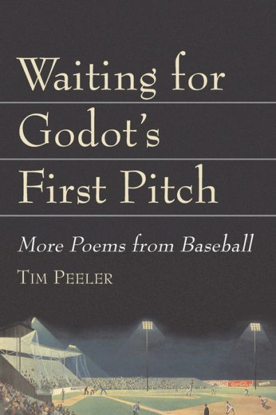 Waiting for Godot's First Pitch: More Poems from Baseball