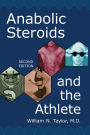 Anabolic Steroids and the Athlete, 2d ed. / Edition 2