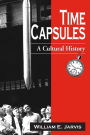 Time Capsules: A Cultural History