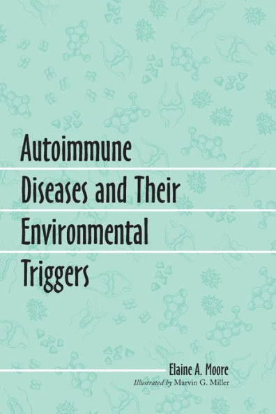 Autoimmune Diseases and Their Environmental Triggers