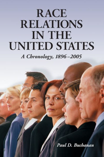 Race Relations in the United States: A Chronology, 1896-2005