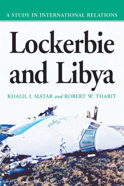 Lockerbie and Libya: A Study in International Relations