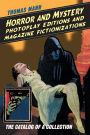Horror and Mystery Photoplay Editions and Magazine Fictionizations: The Catalog of a Collection
