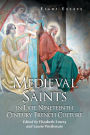 Medieval Saints in Late Nineteenth Century French Culture: Eight Essays