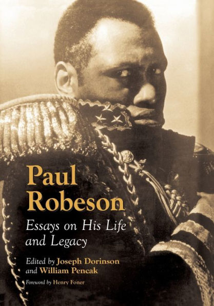 Paul Robeson: Essays on His Life and Legacy / Edition 1